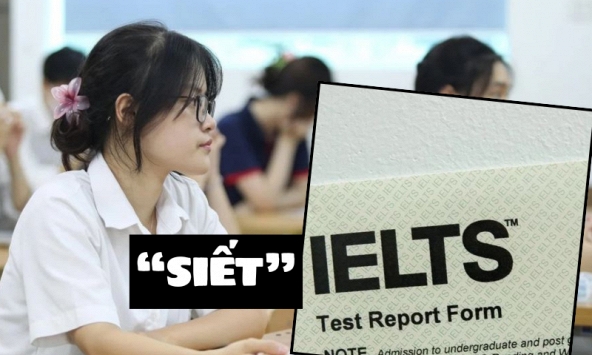 Nhìn lại 10 năm IELTS 'xâm nhập' và 'bành trướng' trong tuyển sinh ĐH mới thấy: Cái phanh gấp của Bộ Giáo dục là sự công bằng cần thiết!