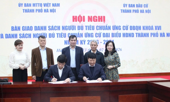 Hà Nội bàn giao hồ sơ người ứng cử đại biểu Quốc hội, đại biểu HĐND Thành phố nhiệm kỳ 2026-2031