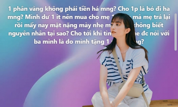 Mua vàng tặng mẹ, cô gái gặp phản ứng không ngờ: “Lẽ nào 1 phân vàng không phải là tiền hay sao?”