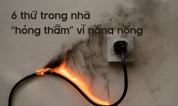 Tháng 4 nắng nóng đến 39°C: Những thứ trong nhà có thể đang 'xuống cấp' mà bạn không hay