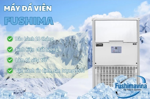 Máy làm đá Fushimavina - Giải pháp cho mô hình kinh doanh F&B mùa cao điểm