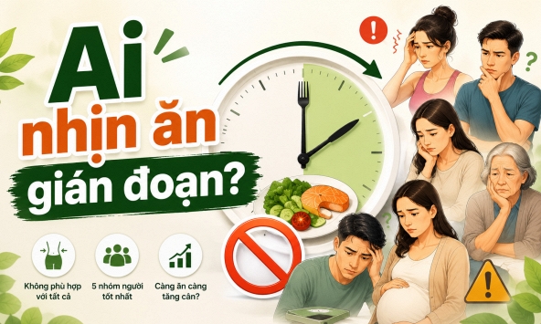 Nhịn ăn gián đoạn không phải con đường giảm cân của tất cả mọi người, 5 nhóm người tốt nhất không nên áp dụng vì càng ăn càng tăng cân