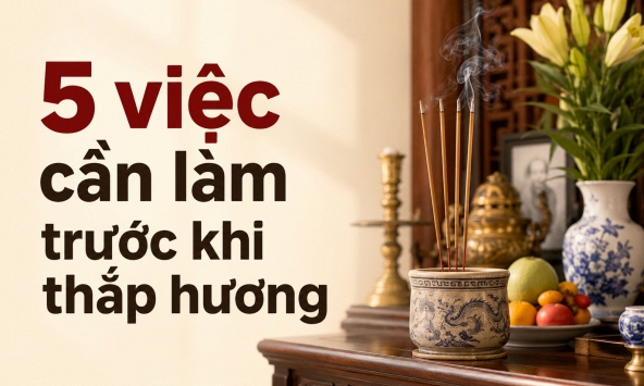5 việc cần làm trước khi thắp hương