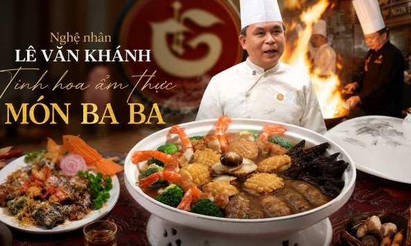 'Ba ba' qua bàn tay nghệ nhân Lê Văn Khánh: Từ món quê dân dã thành tinh hoa ẩm thực bổ dưỡng
