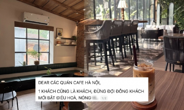 “1 khách cũng là khách”: Nhiều quán cà phê ở Hà Nội gây tranh cãi vì không bật điều hòa khi vắng người