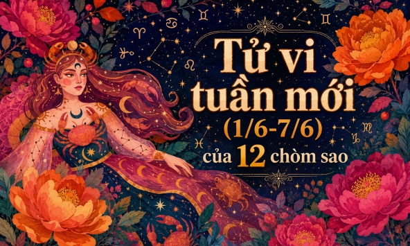 Tử vi tuần mới (1/6 - 7/6): 3 cung hoàng đạo lọt 'mắt xanh' Thần Tài, ví dày lên trông thấy, công việc thăng hoa