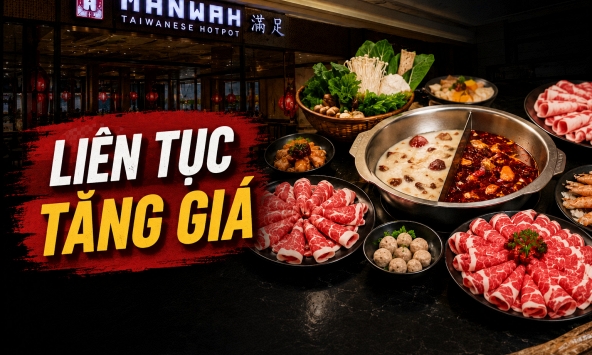 Sau chỉ nửa năm, giá buffet Manwah tăng đến 50.000 đồng, một bữa ăn nay có thể gần 700.000 đồng/người, bắt đầu rời khỏi phân khúc 'điểm hẹn yêu thương'?