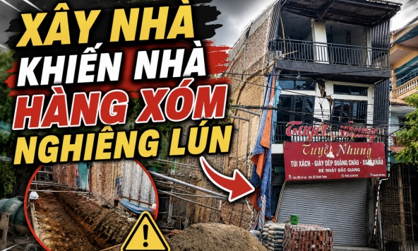 Ngôi nhà nứt toác, nguy cơ sập đổ vì hàng xóm đào móng: Chủ nhà nghẹn ngào vì mới sang sửa “chưa kịp tân gia”
