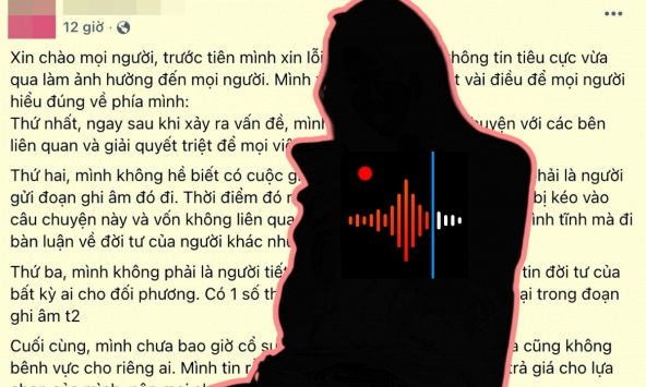 Vụ file ghi âm gây xôn xao: TikToker nổi tiếng lên tiếng xin lỗi vì tiết lộ đời tư người khác