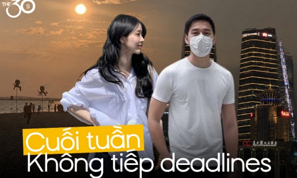 Không tiếp deadlines sau 17h30 thứ 6: Cuối tuần đi Quảng Ninh tắm biển, xuống Ninh Bình ăn thịt dê, lâu lâu làm chuyến xuất ngoại