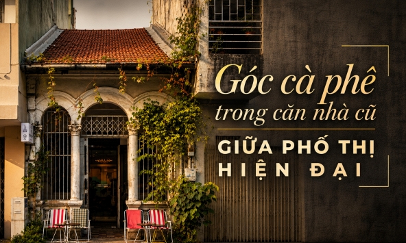 Yêu một căn nhà cũ từ thời sinh viên, nhiều năm sau người kiến trúc sư biến nó thành quán cà phê giữ lại hồn Sài Gòn xưa