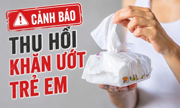 Nóng: Thu hồi khăn ướt trẻ em, bác sĩ da liễu đưa ra cảnh báo