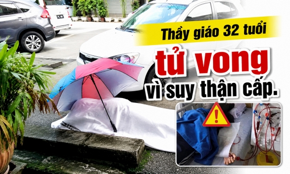 Thầy giáo 32 tuổi tử vong ở bãi đậu xe bệnh viện vì suy thận cấp!