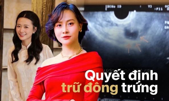 Chi 40 - 60 triệu trữ trứng: Câu chuyện của hai cô gái tuổi 30 có kinh tế, đợi đúng người tinh tế