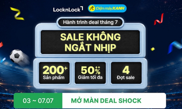 Hơn 200 sản phẩm LocknLock giảm đến 50%+++ tại Điện Máy Xanh trong tháng 7