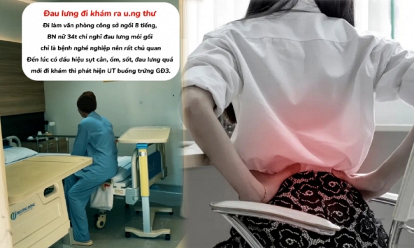 Nữ nhân viên văn phòng 34 tuổi phát hiện ung thư buồng trứng giai đoạn 3: Đau lưng xin đừng vội đổ lỗi cho ngồi nhiều!
