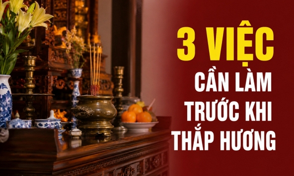 3 việc cần làm trước khi thắp hương