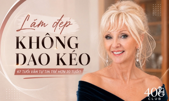 Từng sợ Botox và chất làm đầy, nữ nghệ sĩ 67 tuổi chi gần 160 triệu đồng để trẻ hóa làn da và cái kết trẻ ra hơn 20 tuổi