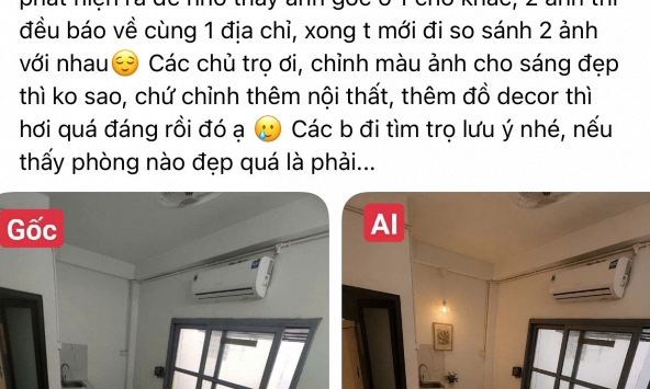 “Pháp sư AI” đại náo thị trường phòng trọ: Ảnh quảng cáo long lanh như Pinterest, khách xem ngoài đời ôm đầu vỡ mộng