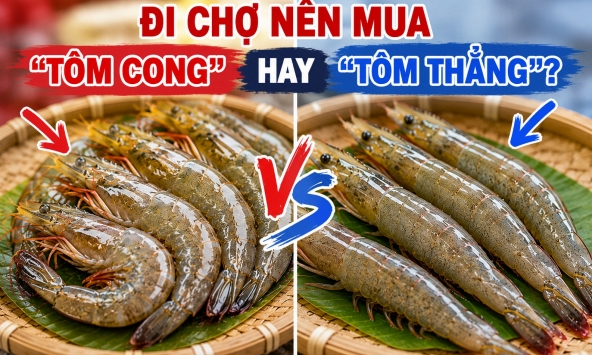 Đi chợ nên mua 'tôm cong' hay 'tôm thẳng'