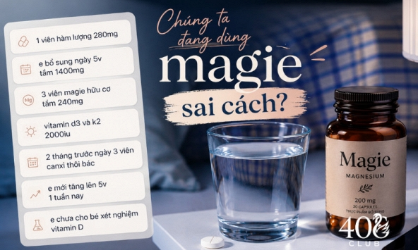 Dạo này ai cũng rủ nhau uống Magie: Magie không có lỗi, cách chúng ta uống mới là điều đáng lo