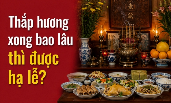 Thắp hương xong bao lâu thì được hạ lễ?