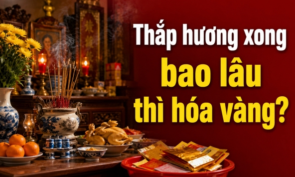 Thắp hương xong bao lâu thì hóa vàng?