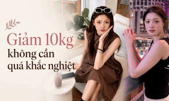 Cô gái giảm 10kg, từ mặc size L xuống size S nhờ 8 thói quen đơn giản: Không nhịn ăn cực đoan, không tập đến kiệt sức