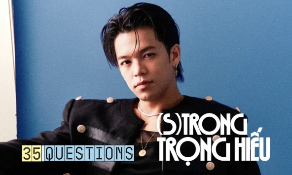 35 Questions x (S)TRONG Trọng Hiếu: “Tôi chỉ là một đứa trẻ đang ở trọ trên thế gian”