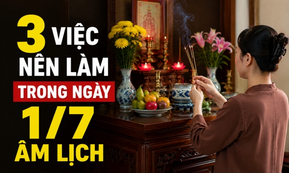 Hôm nay là mùng 1 tháng 7 âm lịch: 3 việc trong nhà nên làm càng sớm càng tốt