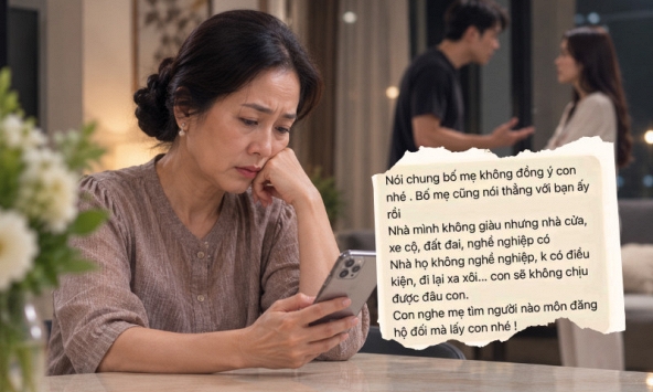 Đoạn tin nhắn đang viral cõi mạng: 'Nhà mình không giàu nhưng con nghe mẹ, tìm người môn đăng hộ đối'