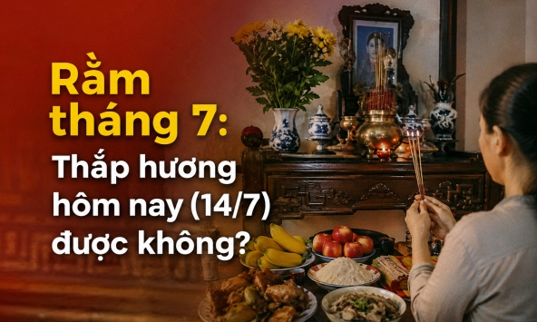 Rằm tháng 7: Thắp hương ngay hôm nay (14/7 âm lịch) được không?