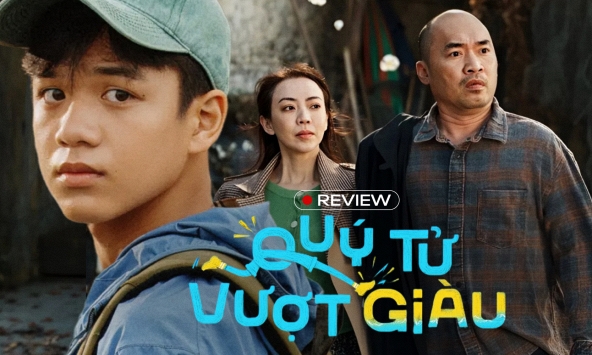 Quý Tử Vượt Giàu: Chưa xem thì nghi ngờ, xem rồi lại bất ngờ