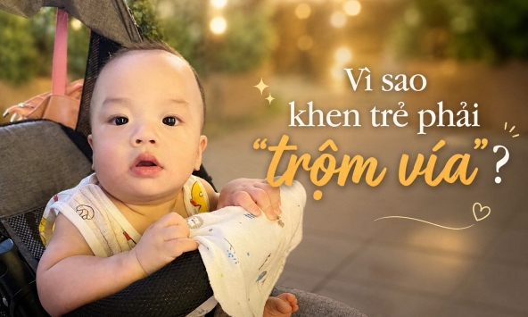 Vì sao người xưa dặn dò muốn khen trẻ con phải kèm theo 'trộm vía'?