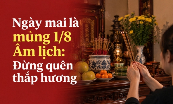 Ngày mai là mùng 1 tháng 8 Âm lịch: Đừng quên thắp hương!