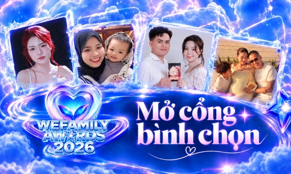 Chính thức mở cổng bình chọn WeFamily Awards 2026 từ ngày 23/9: Chung tay lan tỏa những câu chuyện gia đình truyền cảm hứng