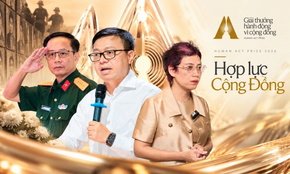 Human Act Prize 2026 - Hợp lực cộng đồng: Kết nối nguồn lực xã hội, chung tay đưa liệt sĩ trở về với gia đình