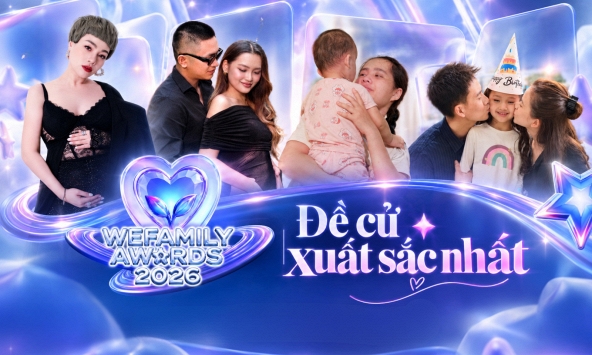 Lộ diện các đề cử xuất sắc nhất WeFamily Awards 2026: Những hành trình phi thường bước ra ánh sáng