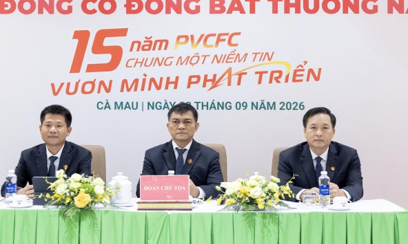 PVCFC thông qua các quyết sách quan trọng tại Đại hội Cổ đông bất thường 2026