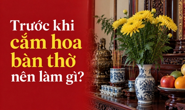 Trước khi cắm hoa bàn thờ nên làm gì?