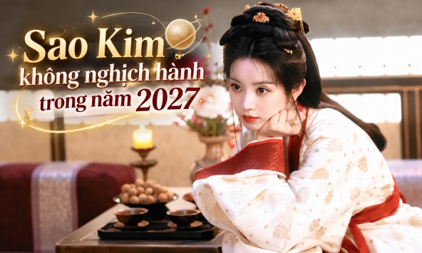 Năm 2027 không có Sao Kim nghịch hành: Tạm biệt chuỗi ngày người yêu cũ bất ngờ nhắn tin 'dạo này em sao rồi'?