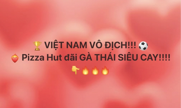 Thương hiệu F&B thi nhau 'xả deal' sau khi Việt Nam vô địch: Phê La tặng đồ uống free, Pizza Hut VN đãi gà thái siêu cay