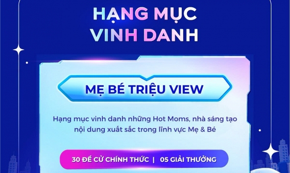Hạng mục 'Mẹ Bé Triệu View' của WeFamily Awards 2026: Khi sáng tạo nội dung số song hành cùng triết lý nuôi con văn minh