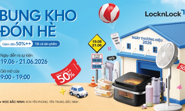 Cùng LocknLock “bung kho đón hè” tại W2C Bắc Ninh: Hơn 100.000 sản phẩm giảm tới 50%++