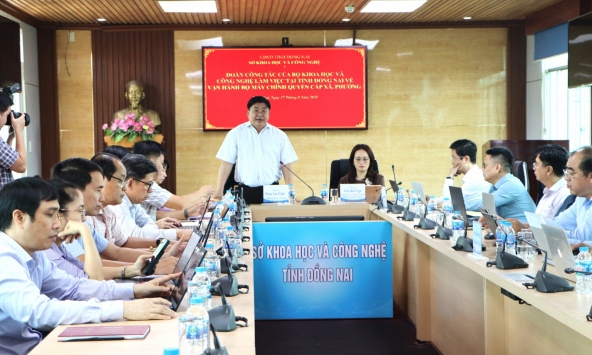 Bộ Khoa học và Công nghệ kiểm tra tình hình thực hiện quy định về phân cấp, phân quyền tại Đồng Nai